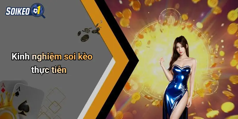 Kinh nghiệm soi kèo thực tiễn