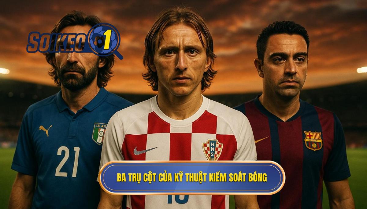 Ba trụ cột cơ bản của Kỹ thuật kiểm soát bóng trong không gian hẹp