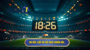 SOI KÈO_ Luật bù giờ 2026 chuẩn xác.