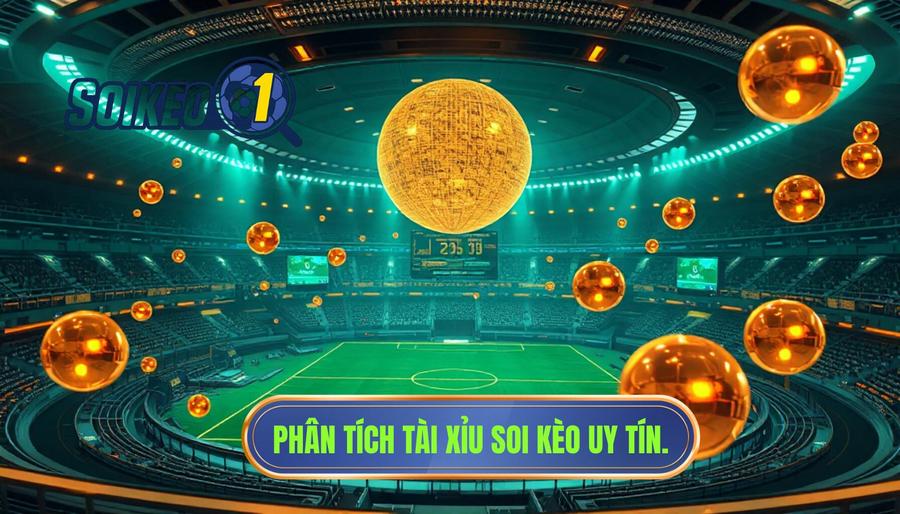 Phân tích tài xỉu bóng đá: Nghệ thuật đọc trận đấu và chiến thắng nhà cái